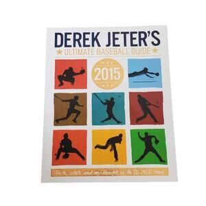 Derek Jeters Ultimate Baseball Guide 2015 Illustrated MLB Book Paperback